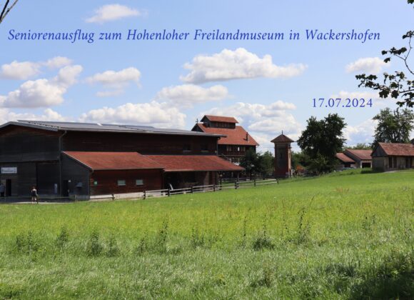 Seniorenausflug zum Hohenloher Freilandmuseum nach Wackershofen