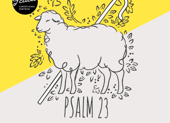 Psalm 23 | Einführung und Der Herr ist mein Hirte