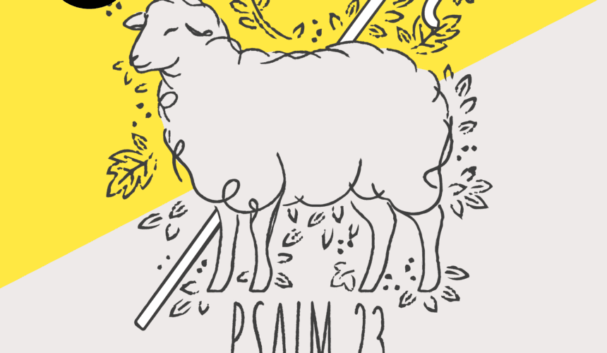 Psalm 23 | Kein Mangel