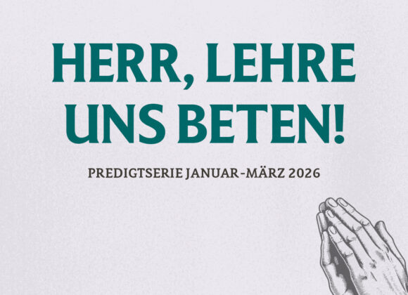 Herr lehre uns beten – Stille